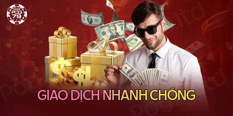 Giao dịch nhanh chóng, trả thưởng sòng phẳng Giao dịch nhanh chóng, trả thưởng sòng phẳng